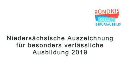 Niedersächsische Auszeichnung für besonders verlässliche Ausbildung 2019